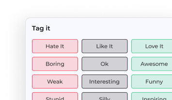 Tag it interaction with sentiment tags like Hate It, Like It, Love It
